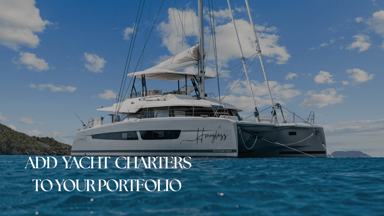 Travel Agents: Why you NEED to Book Yacht Charters