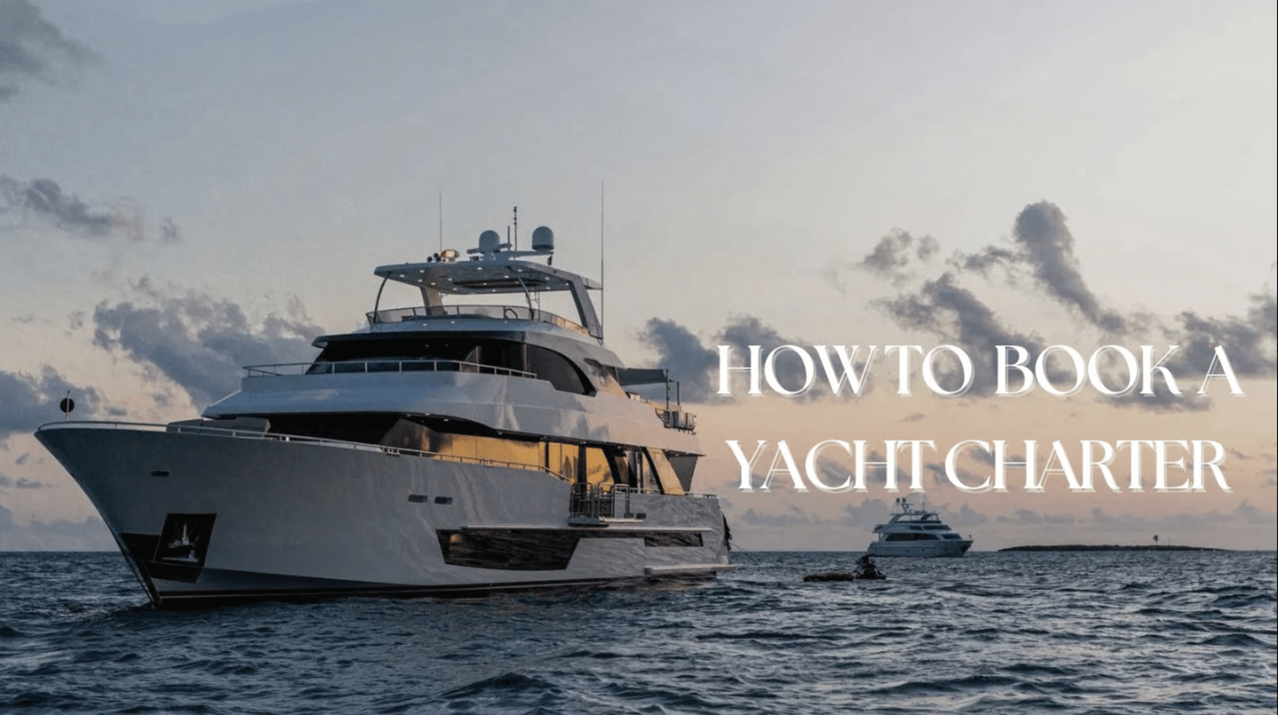 How to Book a Yacht Charter