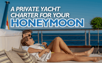 💍 The Ultimate Honeymoon Idea: A Private Yacht Charter 🌊
